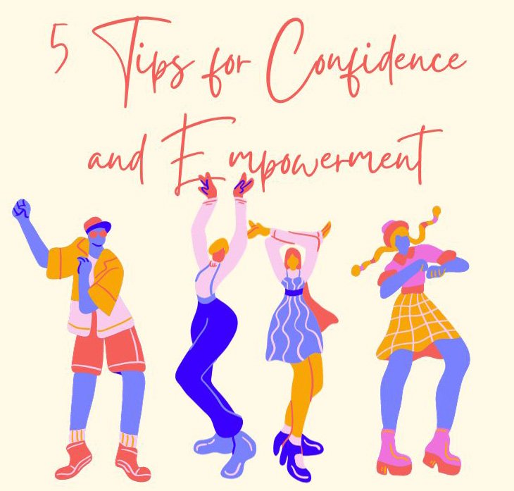 Boosting Your Self-Esteem: 5 Tips for Confidence and EmpowermentBoosting Your Self-Esteem: